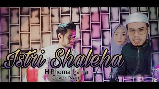 Istri saleha, Bikin Baper (H.Rhoma Irama) cover Najri