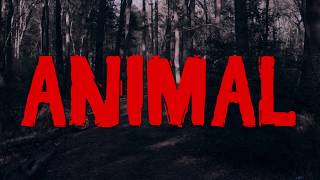 Animal a short horror film Animal a short horror film