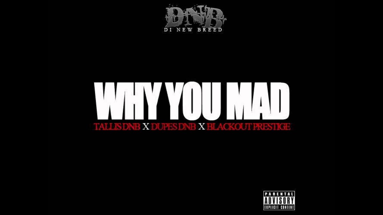 Παρακολούθηση Why you mad - Tallis Dnb x Dupes Dnb x Blackout Prestige στο YouTube Παρακολούθηση Why you mad - Tallis Dnb x Dupes Dnb x Blackout Prestige στο YouTube
