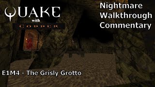 Quake (with Copper) (Nightmare 100%) Walkthrough (E1M4: The Grisly Grotto)