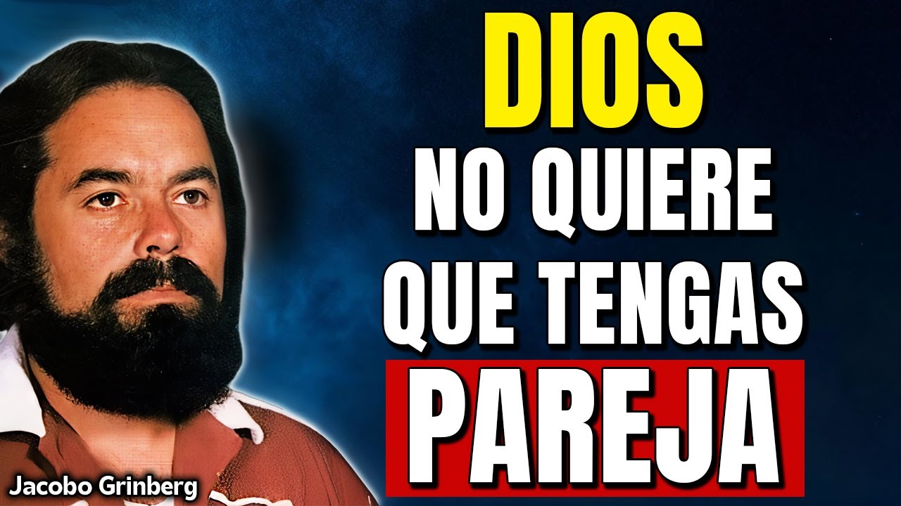 5 SEÑALES DE QUE DIOS NO QUIERE QUE ESTES CON ALGUIEN | Jacobo Grinberg