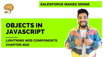 Objects in JavaScript | Chapter 22 | Lightning Web Components