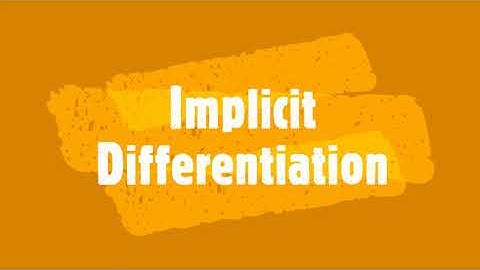 Implicit Differentiation