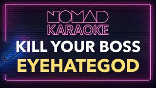 Eyehategod - Kill Your Boss (Karaoke)