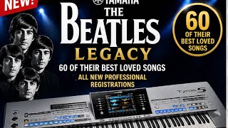 60 BEATLES SONGS registered for Yamaha keyboards - Ultimate Beatles Pack! SOUND LIKE A PROFESSIONAL!