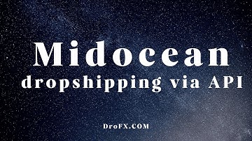 Midocean dropshipping via API with DroFX.com