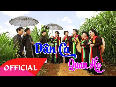 Video Liên Khúc Dân Ca Quan Họ 2017 | Những Ca Khúc Dân Ca... - youtube
