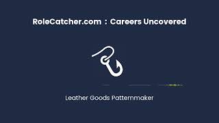 Leather Goods Patternmaker : Careers Uncovered