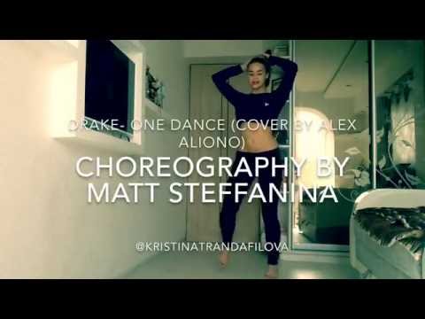 ONE DANCE- Drake ft Kyla & Wizkid (Alex Aiono Cover) |dance cover| @Mattsteffanina