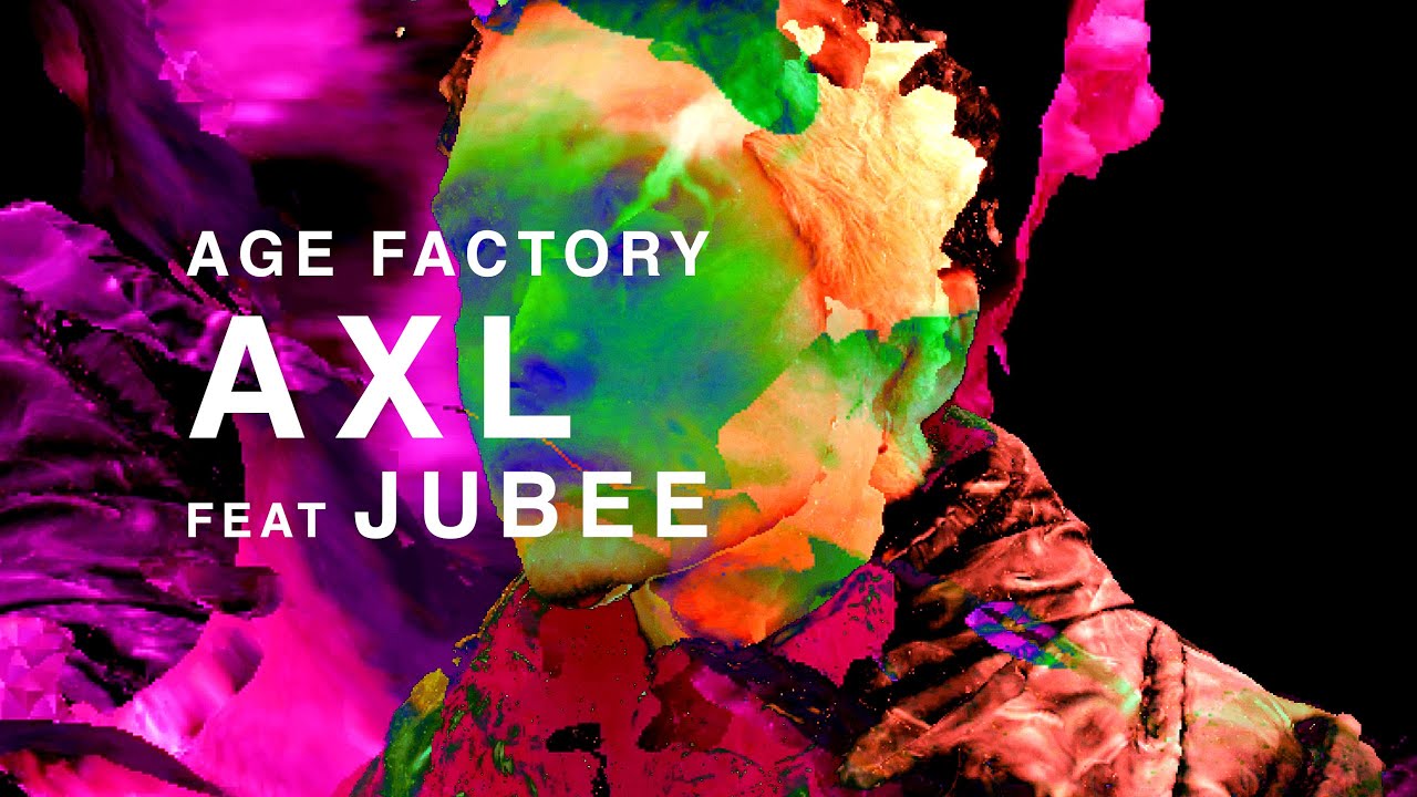 Age Factory "AXL feat.JUBEE" (Official Music Video)