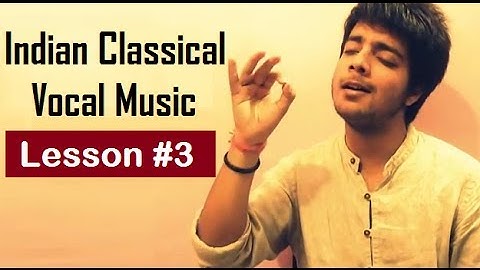 Tutorial 3 (Alankaar) - Indian Classical Vocal Music for Beginners by Siddharth Slathia