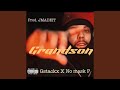 Grandson (feat. No Mask P)