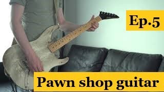 Pawn shop guitar. Ep.5 Vester Stage Series