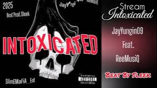 Intoxicated _(ft_ReeMusiQ)_Prod. @SLEEKbeats-m3k _2025_mp.3