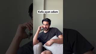 Kafa Açan Adam | Mehmet Kahraman