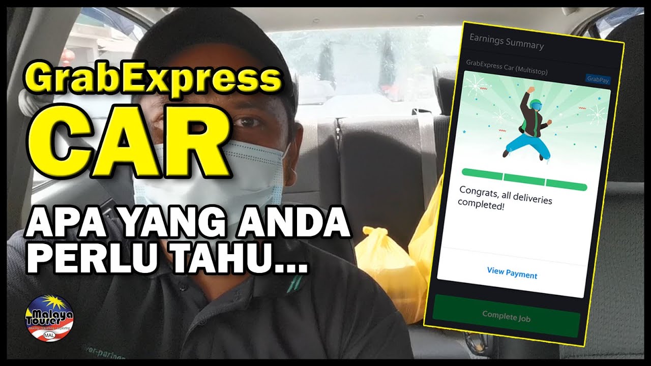 grab delivery  2022 Update  GrabExpress Car | Apa Yang Perlu Anda Tahu | Kayuh Musim PKP