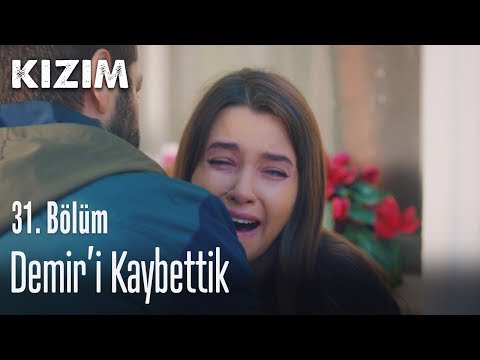 Demir'i kaybettik - Kızım 31. Bölüm