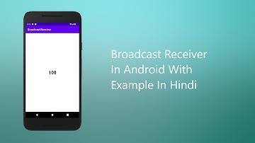 Broadcast Receiver In Android With Example | Battery Level Changed Receiver | In Hindi | 2021