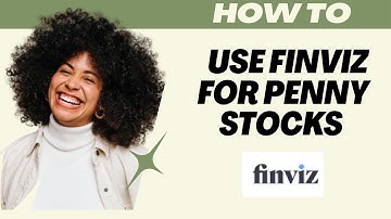 How to use Finviz for penny stocks (2025) I DOUBLE Z
