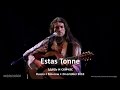 Estas tonne  the here and now   