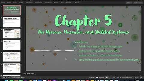 Chapter 5 - The Nervous, Muscular, and Skeletal Systems