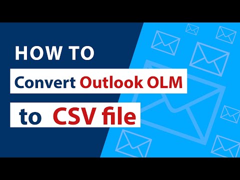 How to Convert Outlook OLM to CSV file & Import into Excel, Gmail, Apple Mail?