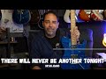 How to play &quot;There Will Never Be Another Tonight&quot; - Bryan Adams Hit Song