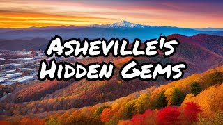Exploring Asheville, NC: Beyond the Biltmore