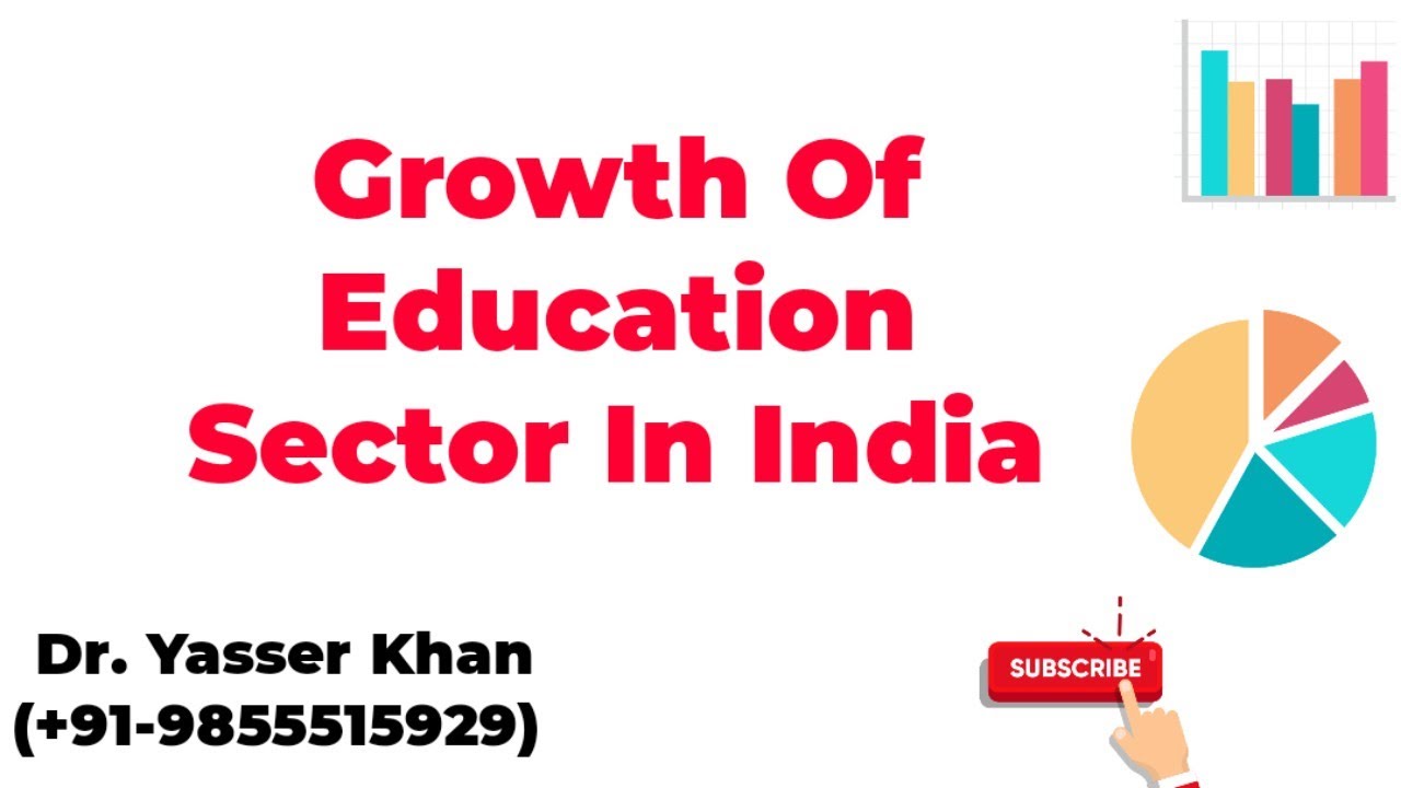 project on growth of education sector in india