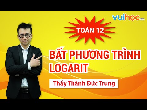 Video Bất phương trình Logarit - Toán 12 - Thầy Thành Đức... - youtube