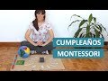 El Cumpleaños Feliz Montessori Para Niños ( Ritual e Ideas para esta Actividad Montessori )