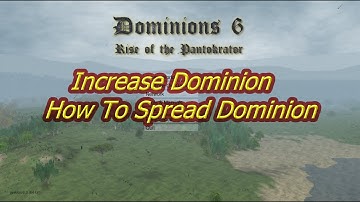Dominion Control & How to Increase It - Dominions 6
