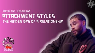 S1 Ep 2 - Attachment Styles - RAW Thoughts: Me, Myself & AI