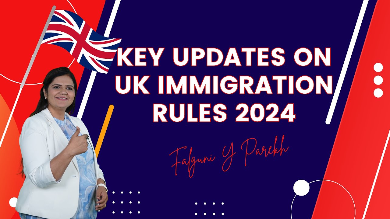 Key Updates On Uk Immigration Rules 2024 New UK Immigration Rules