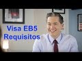 Visa EB5 Requisitos, USA 2019
