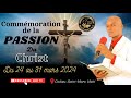 Commmoration de la passion du christ  vendredi 29 mars 2024