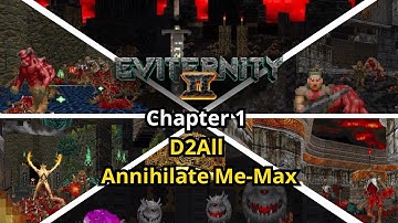 Doom II Eviternity II Chapter 1 D2All Annihilate Me-Max