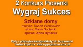 Video thumbnail of ""Szklane domy" - 2 Konkurs Piosenki "Wygraj sukces""