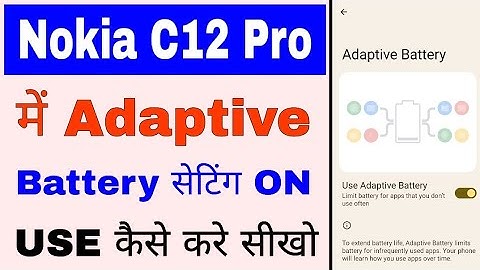 Nokia C12 Pro me Adaptive battery setting on/use kaise kare। adaptive battery in Nokia C12 Pro
