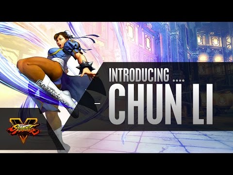 SFV: Character Introduction Series - Chun-Li