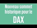 Nouveau sommet historique pour le dax  100 marchs  soir  090524