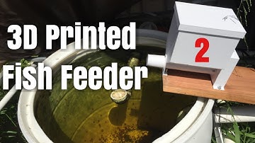 3D Printed Fish Feeder 2