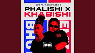Phalishi X Khabishi feat Bhutlegend