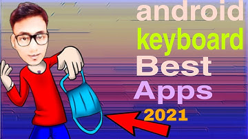 #best keyboard #best sticker     best keyboard for android           best apps for android 2021