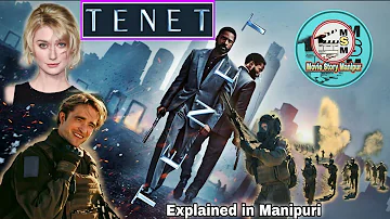 "TENET" Explained in Manipuri [Full] || Sci-fi \Action movie explained in Manipuri