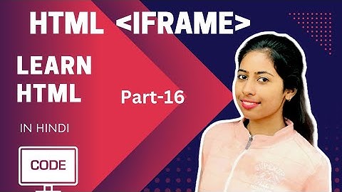 HTML Iframe Tag | Part-16 | In Hindi  @CodeWithRenuka