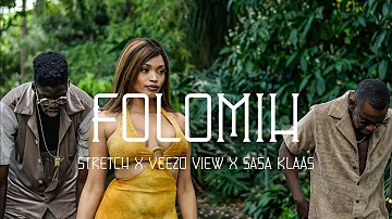 Stretch - Folomih (feat. Veezo View & Sasa Klaas)