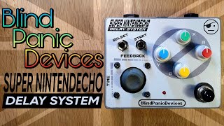 Blind Panic Devices Super Nintendecho Delay System