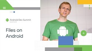 Files for miles: Where to store them all? (Android Dev Summit '18) screenshot 3