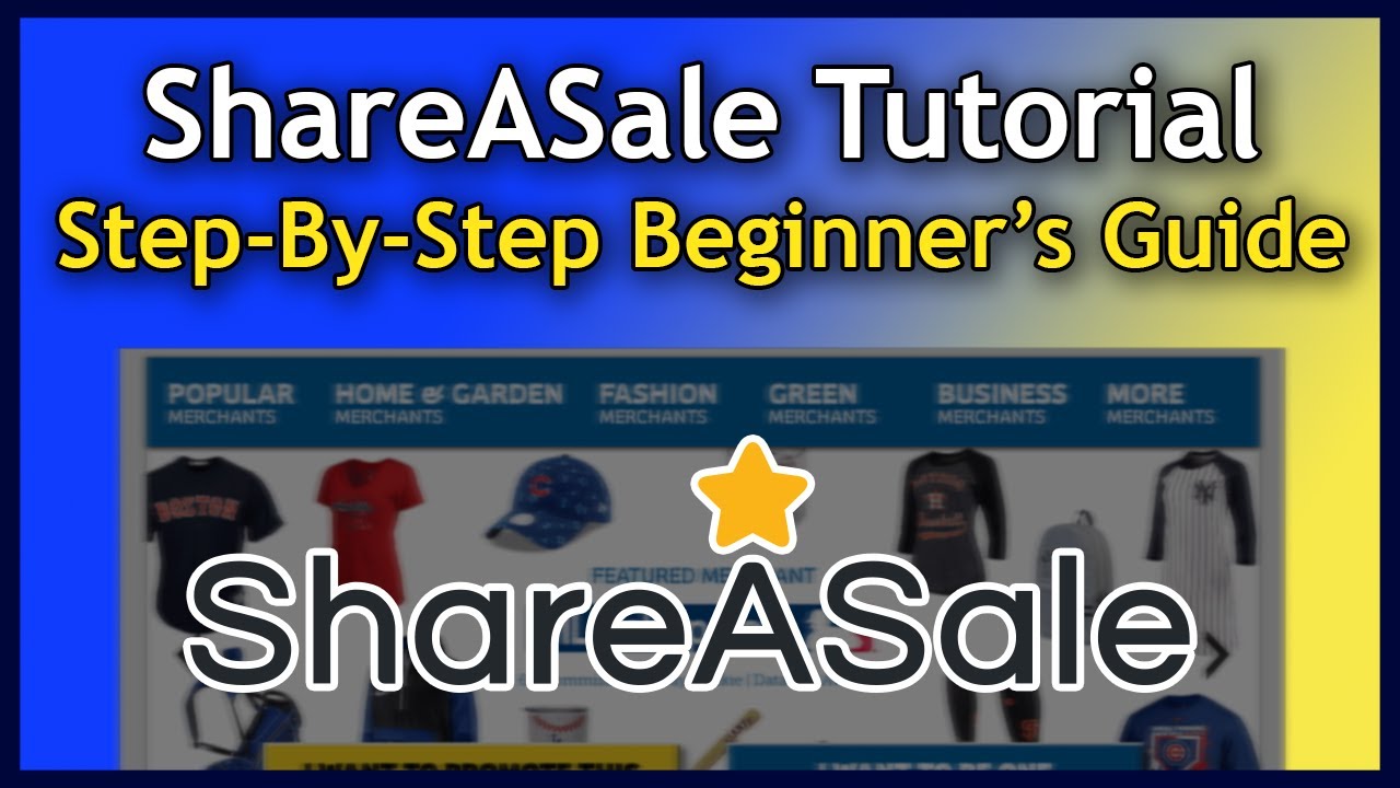 ShareASale Tutorial - How to Make Money on ShareASale (Step by Step Guide)